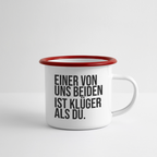 Klüger als du. - Emaille-Tasse - Weiß/Rot