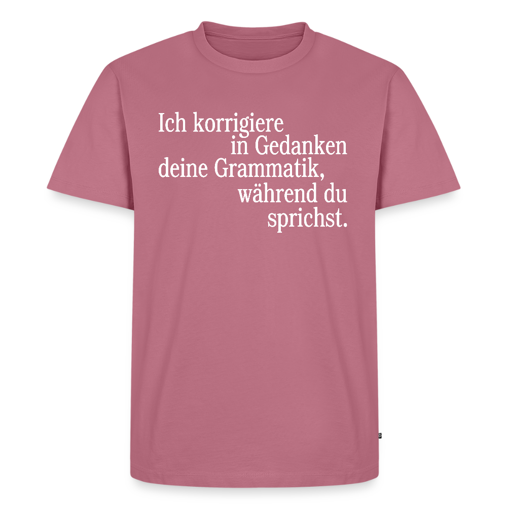 Grammatik - Männer Premium T-Shirt - Mauve