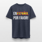 En Espanol por favor! - Männer Premium T-Shirt - Jeansblau 