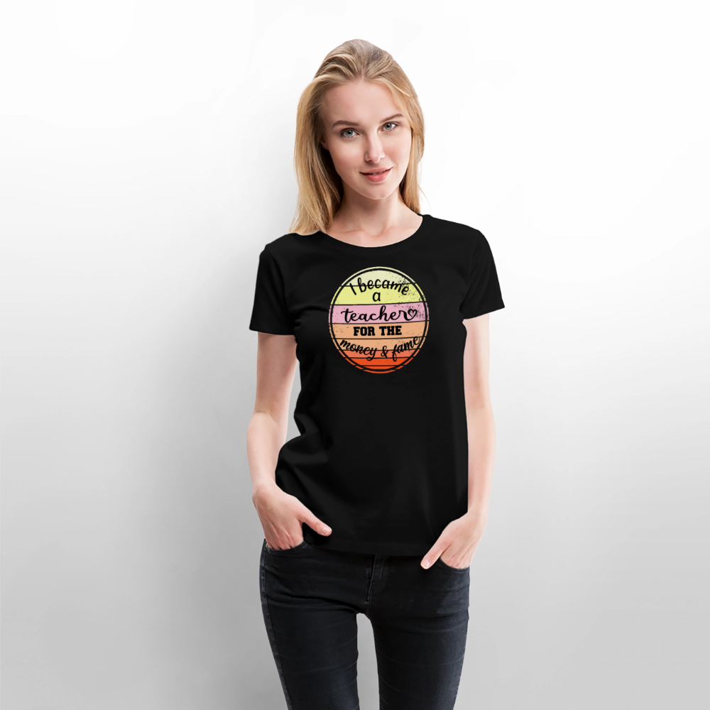 Money & Fame - Frauen Premium T-Shirt - Schwarz