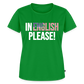 In english please! - Frauen Premium T-Shirt - Grün