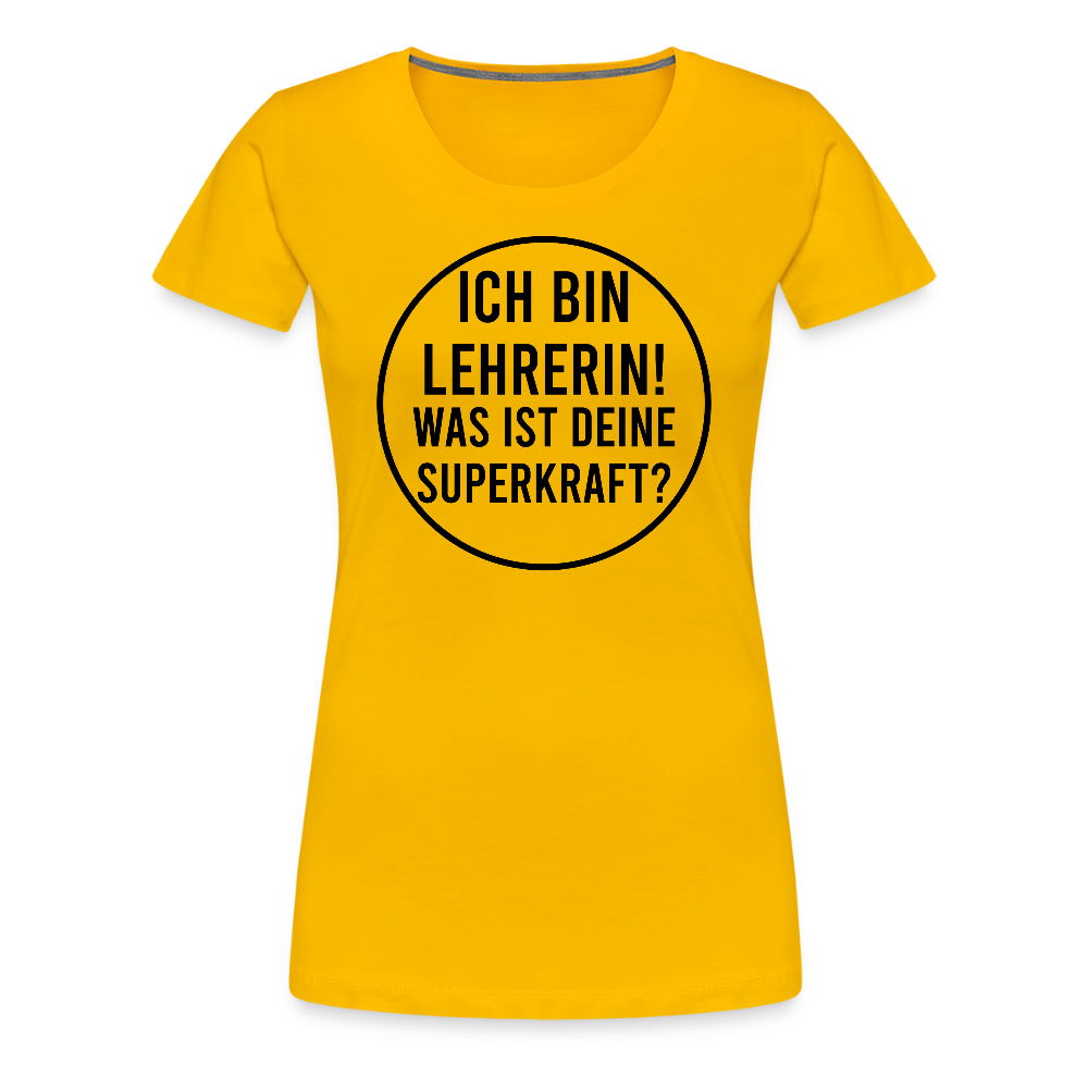Superkraft - Frauen Premium T-Shirt - Sonnengelb
