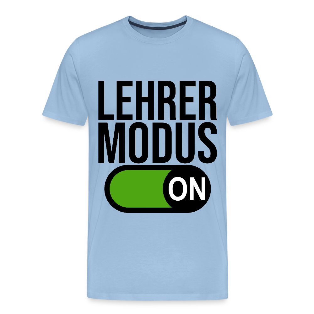 Lehrer Modus - Männer Premium T-Shirt - Sky