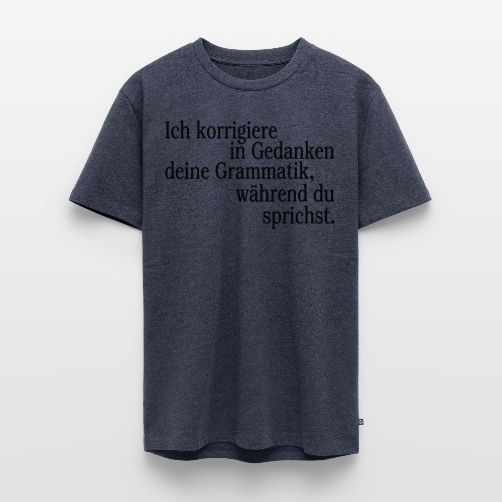 Grammatik - Männer Premium T-Shirt - Jeansblau 