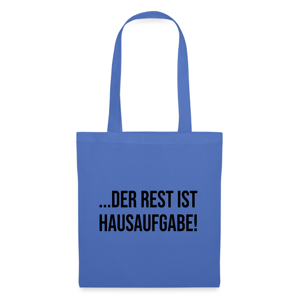 Der Rest ist Hausaufgabe - Stoffbeutel - Hellblau