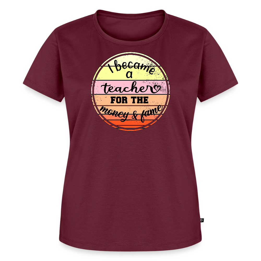 Money & Fame - Frauen Premium T-Shirt - Burgunderrot