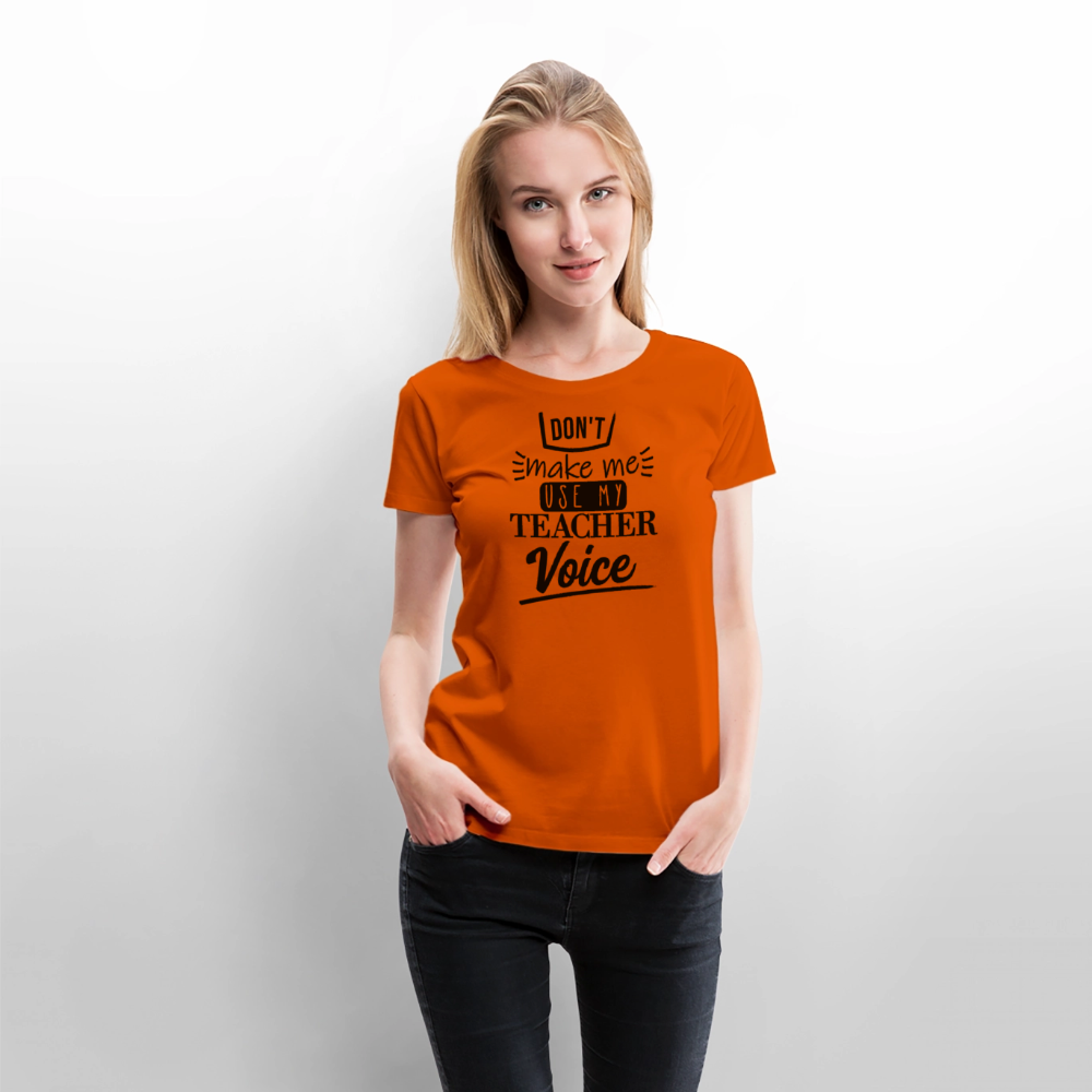 Teacher voice - Frauen Premium T-Shirt - Orange 