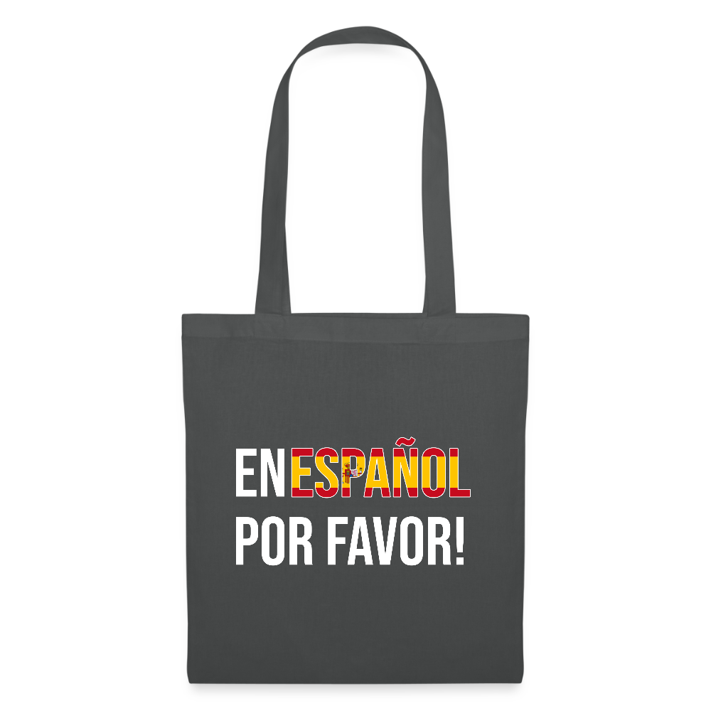 En español porvavor - Stoffbeutel - Graphite