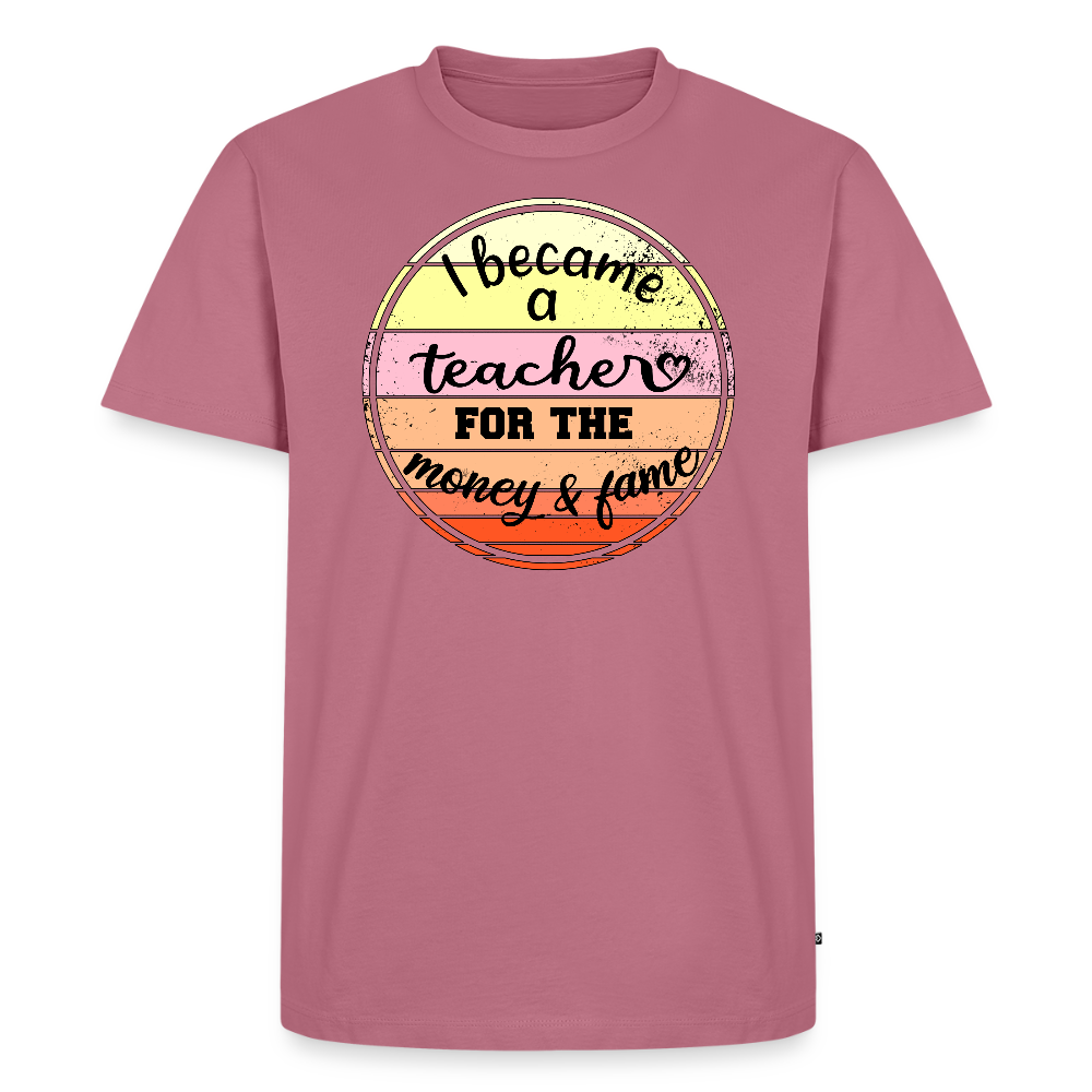 Money & Fame - Männer Premium T-Shirt - Mauve