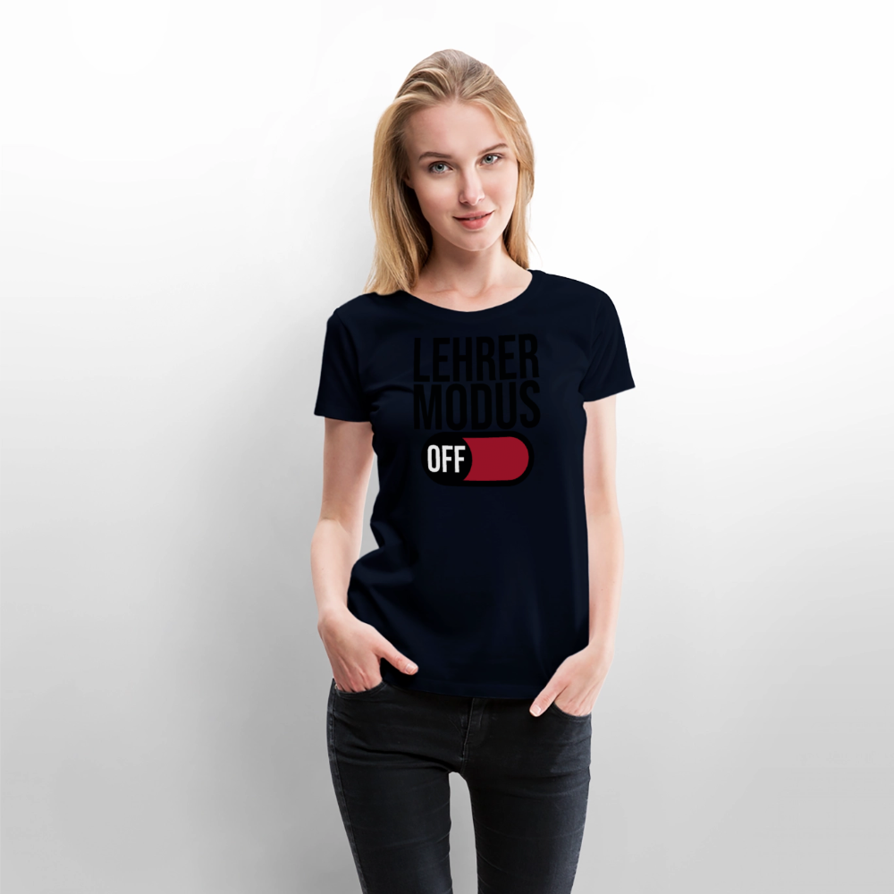 Lehrer Modus off - Frauen Premium T-Shirt - Navy