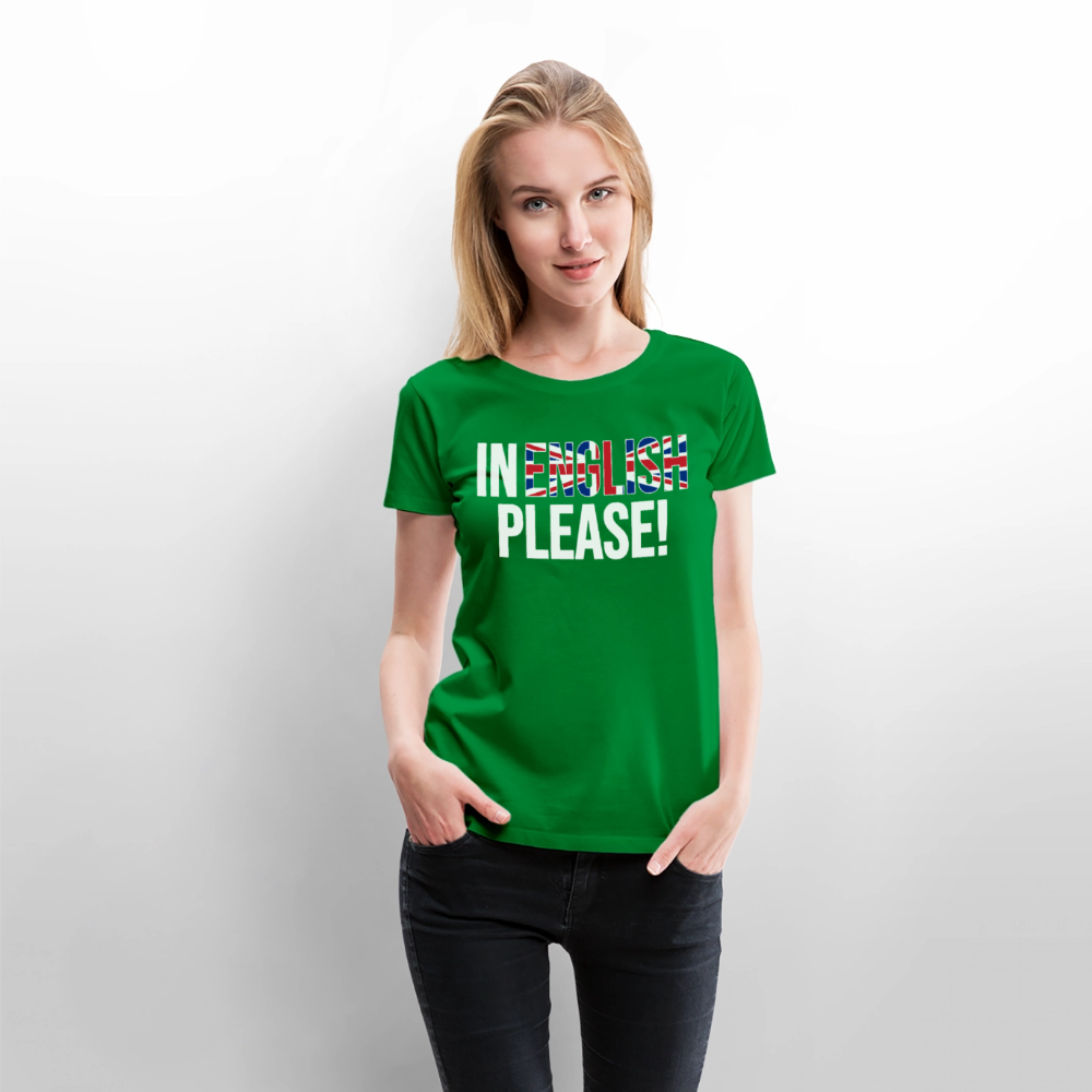 In english please - Frauen Premium T-Shirt - Grün