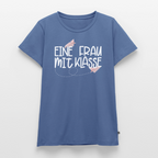 Eine Frau mit Klasse - Frauen Premium T-Shirt - Taubenblau