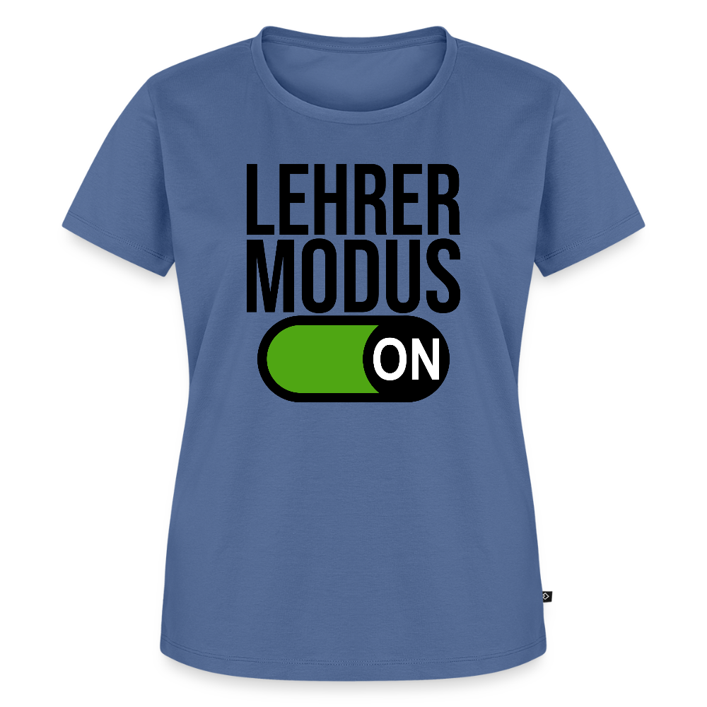 Lehrer Modus on - Frauen Premium T-Shirt - Taubenblau