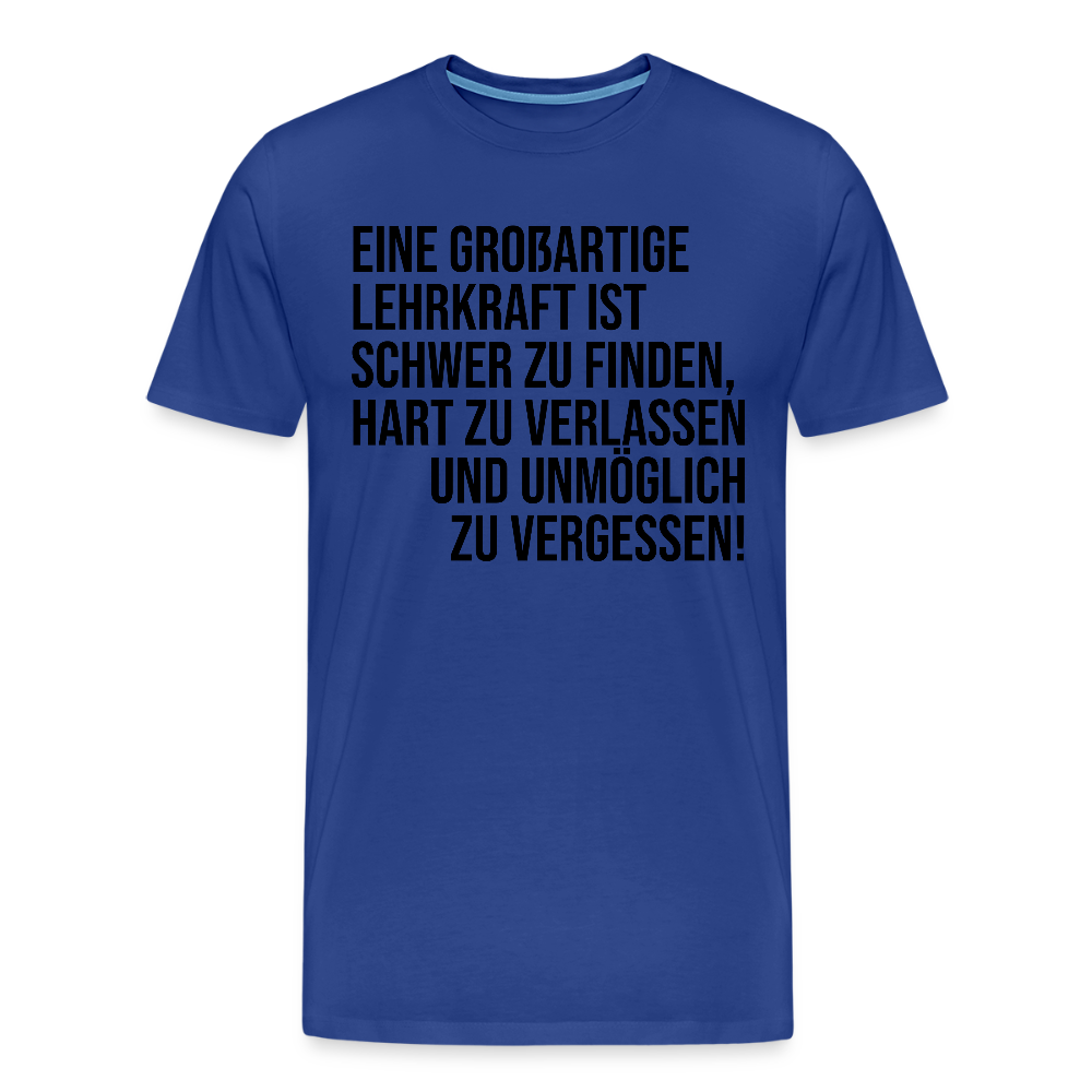 Großartige Lehrkraft - Männer Premium T-Shirt - Königsblau