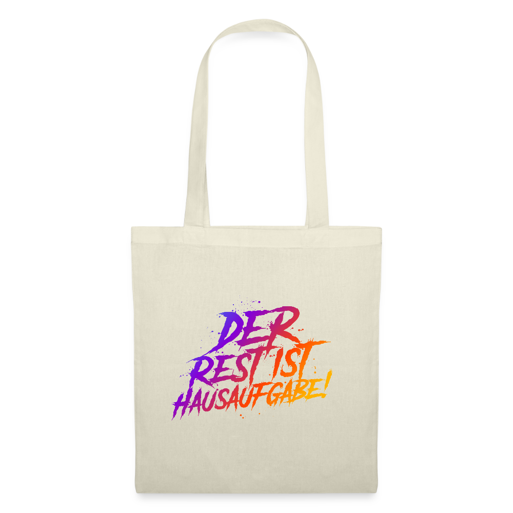 Der Rest ist Hausaufgabe! -  Stoffbeutel - Natur