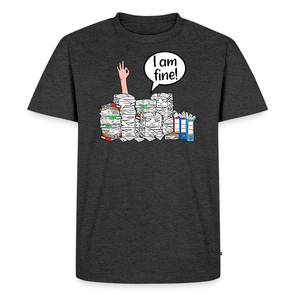 I am fine! - Männer Premium T-Shirt - Anthrazit meliert