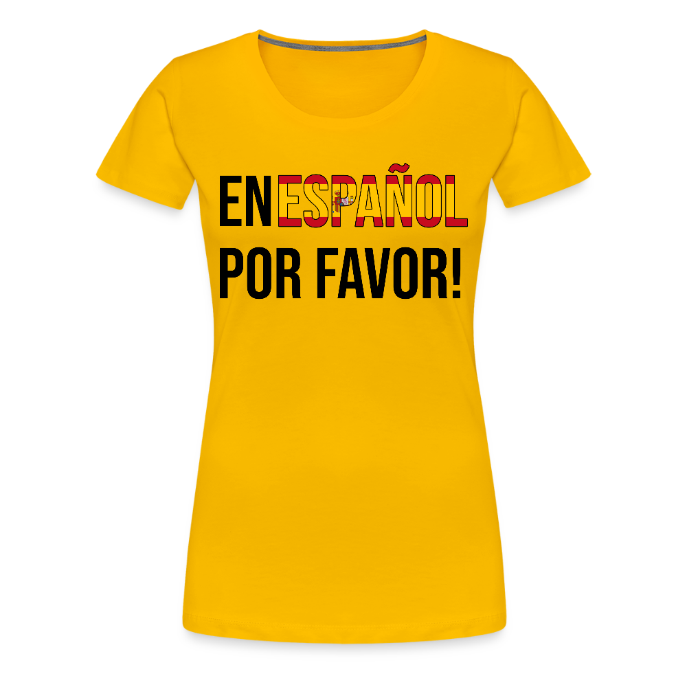 En Espanol por favor! -  Frauen Premium T-Shirt - Sonnengelb