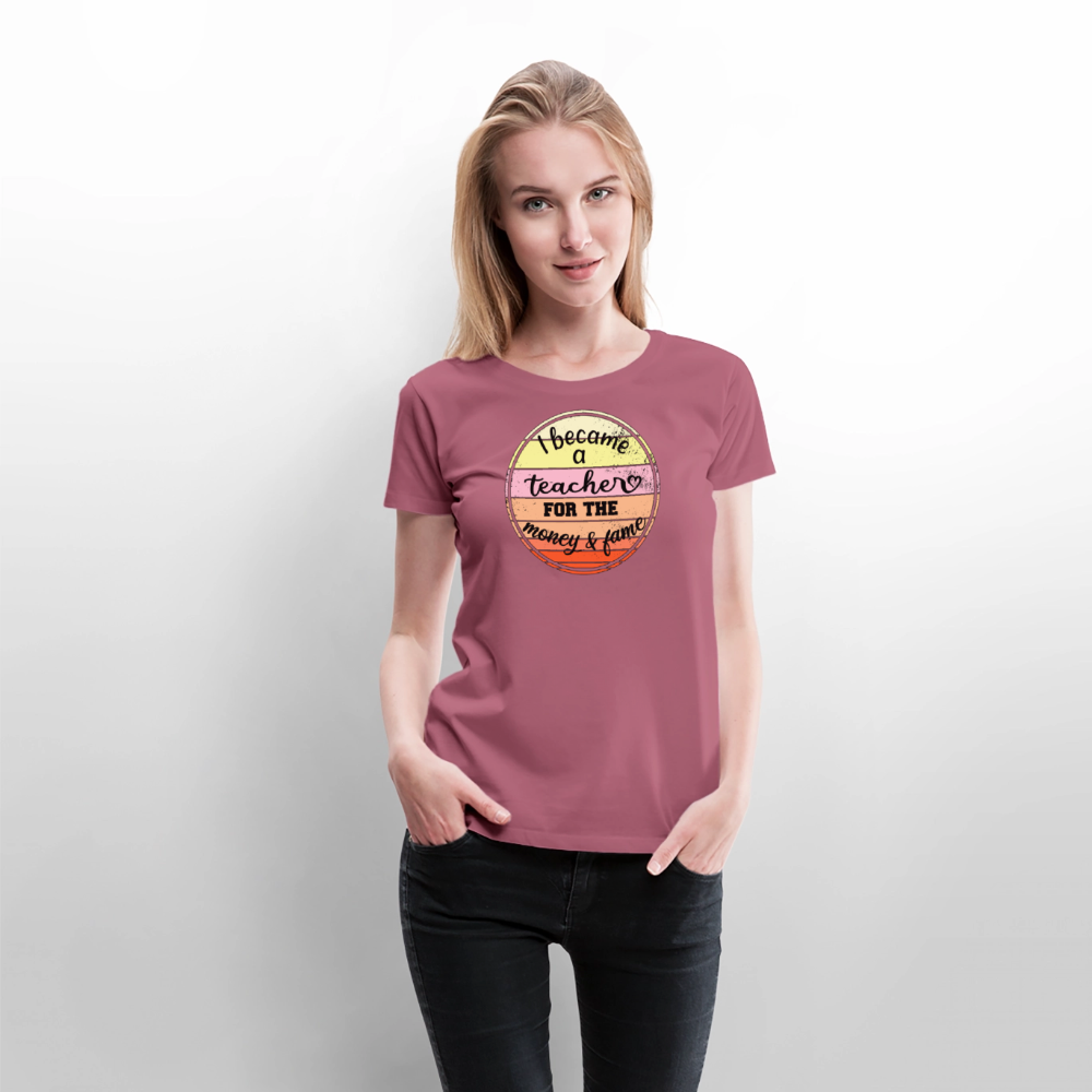 Money & Fame - Frauen Premium T-Shirt - Mauve