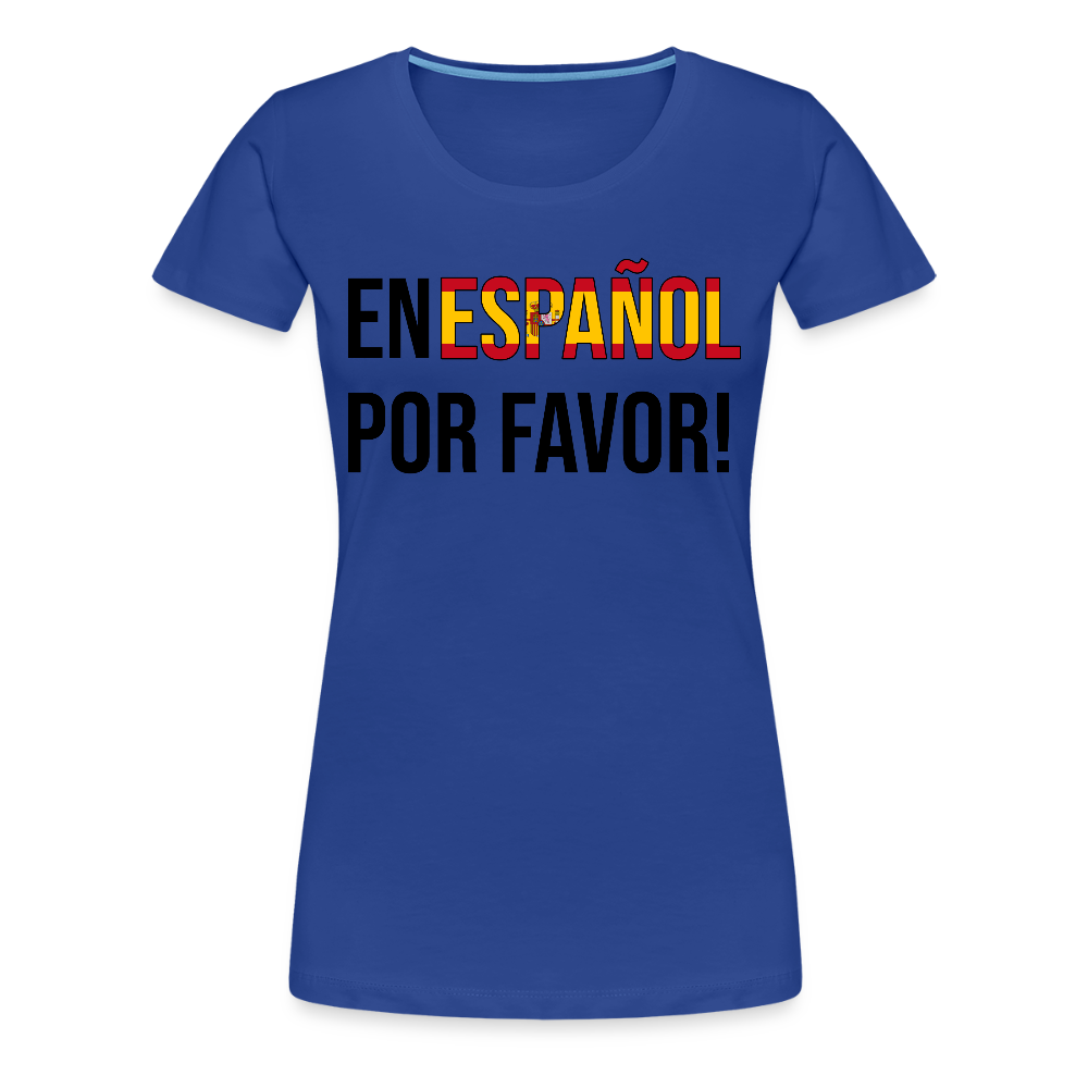 En Espanol por favor! -  Frauen Premium T-Shirt - Königsblau