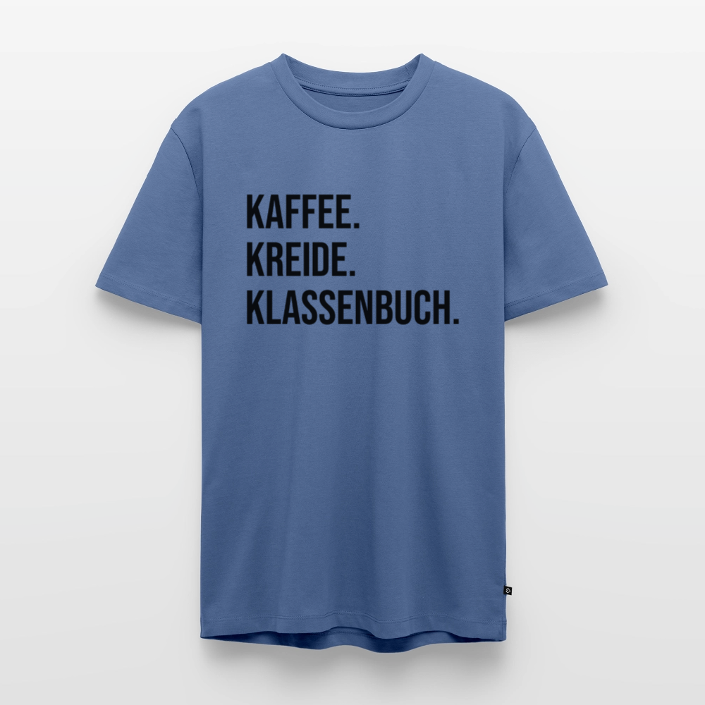 Kaffee. Kreide. Klassenbuch - Männer Premium T-Shirt - Taubenblau