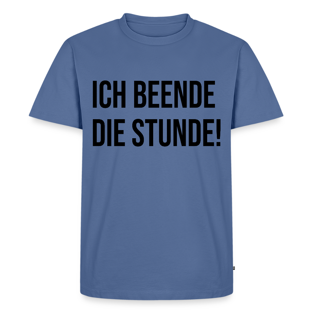 Ich beende die Stunde! - Männer Premium T-Shirt - Taubenblau