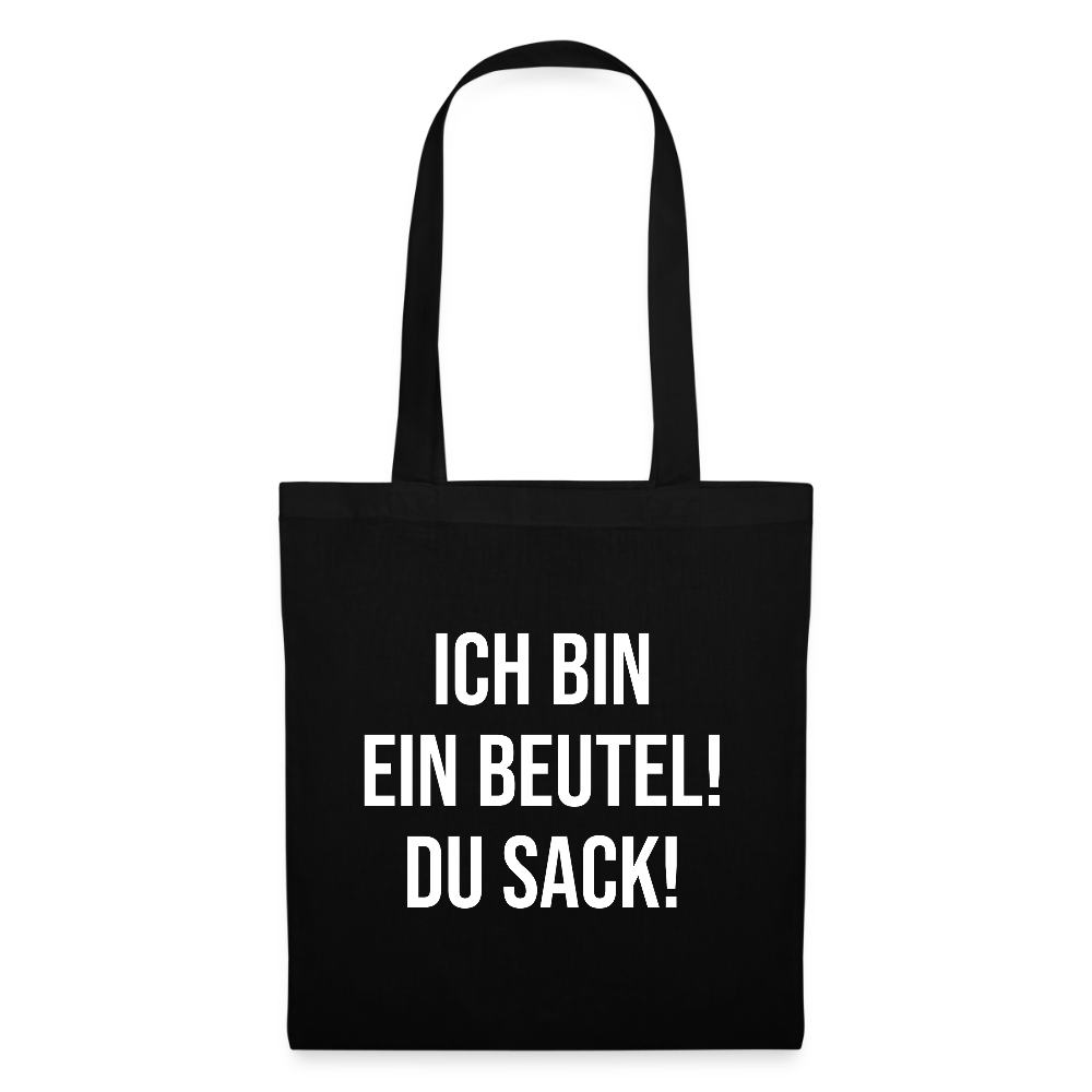Ich bin ein Beutel! - Stoffbeutel - Schwarz