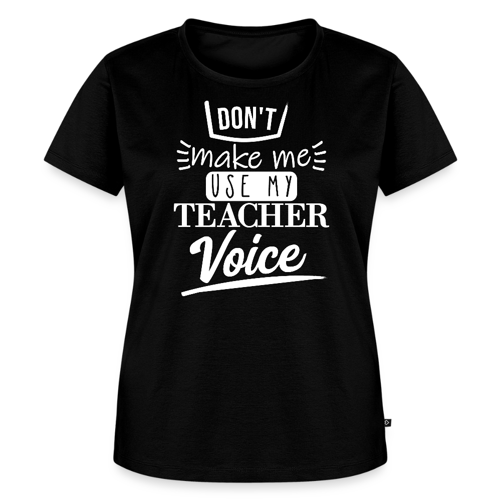 Teacher Voice - Frauen Premium T-Shirt - Schwarz