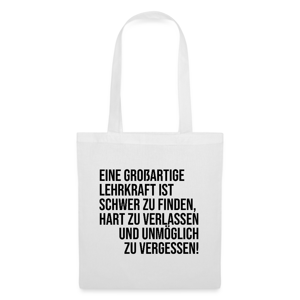 Großartige Lehrkraft - Stoffbeutel - Weiß