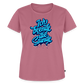 Ich beende die Stunde - Frauen Premium T-Shirt - Mauve
