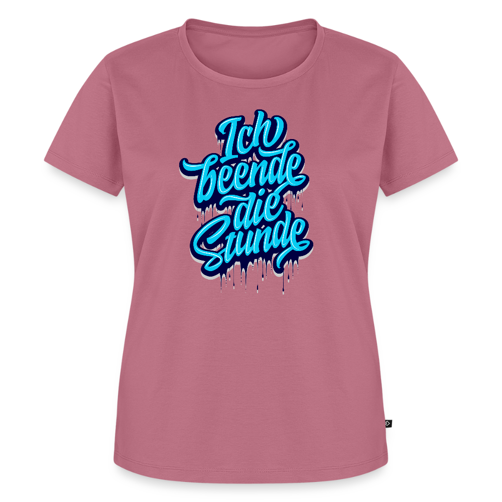 Ich beende die Stunde - Frauen Premium T-Shirt - Mauve