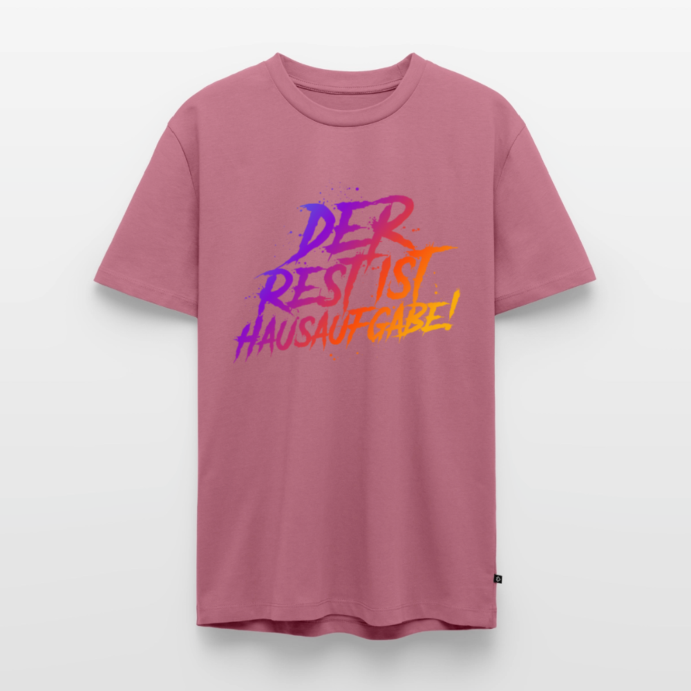 Der Rest ist Hausaufgabe! - Männer Premium T-Shirt - Mauve