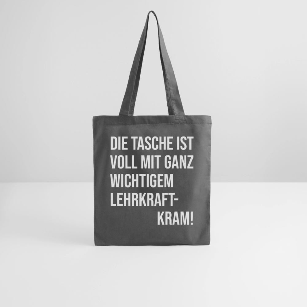 Lehrkraftkram - Stoffbeutel - Graphite