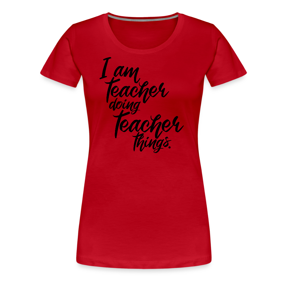Teacher things - Frauen Premium T-Shirt - Rot