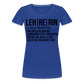 Leh-re-rin - Frauen Premium T-Shirt - Königsblau