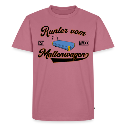 Runter vom Mattenwagen - Männer Premium T-Shirt - Mauve