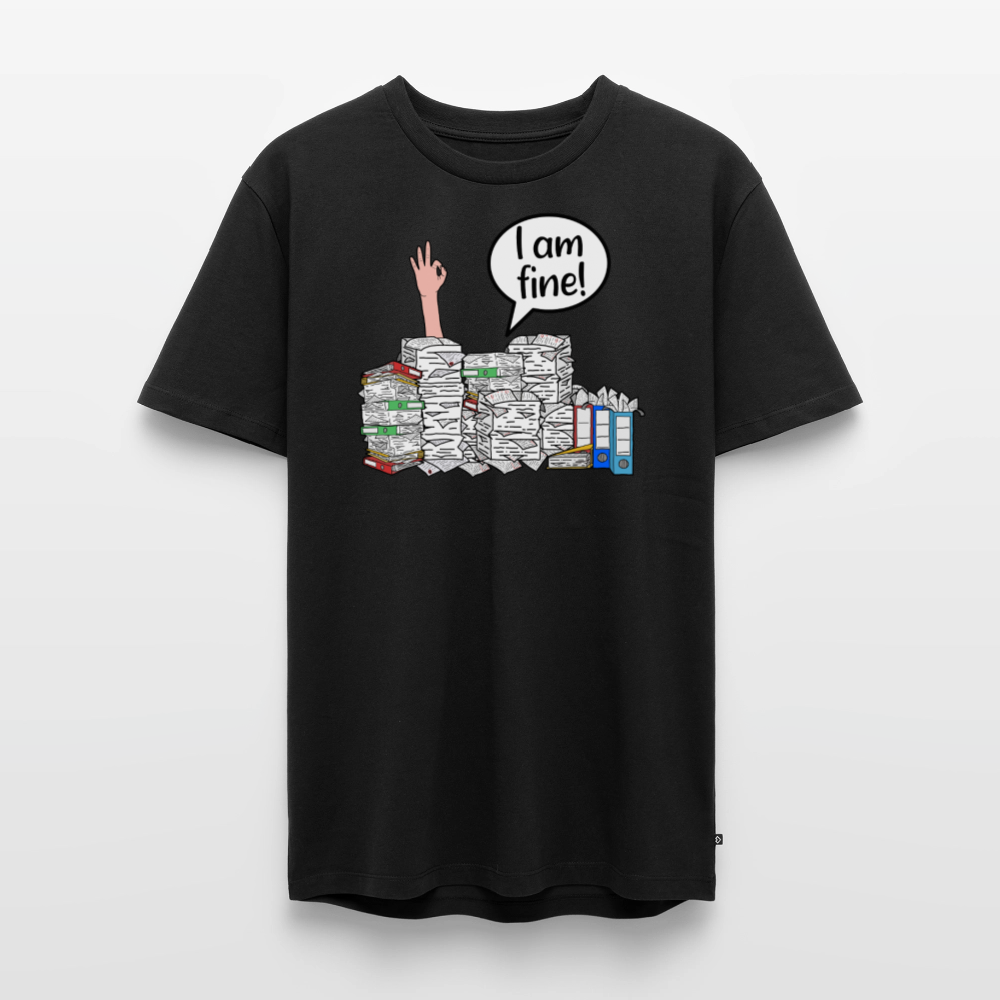 I am fine! - Männer Premium T-Shirt - Schwarz