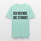 Ich beende die Stunde! - Männer Premium T-Shirt - Mint 