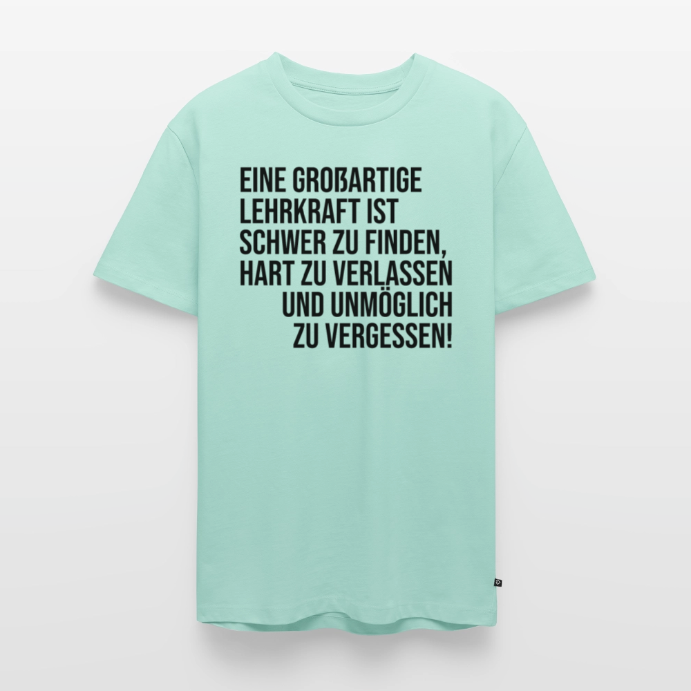 Großartige Lehrkraft - Männer Premium T-Shirt - Mint 