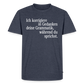Grammatik - Männer Premium T-Shirt - Jeansblau 