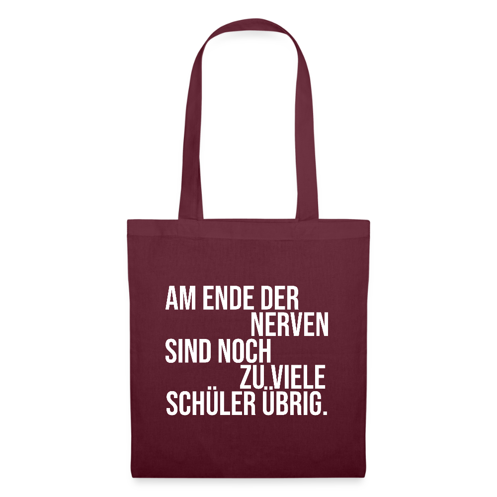 Zu viele Schüler - Stoffbeutel - Burgunderrot