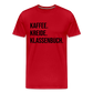 Kaffee. Kreide. Klassenbuch - Männer Premium T-Shirt - Rot