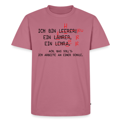 Ich bin Leerer. - Männer Premium T-Shirt - Mauve