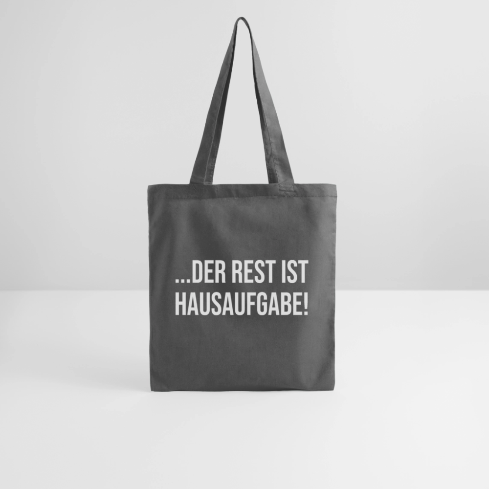 Der Rest ist Hausaufgabe - Stoffbeutel - Graphite