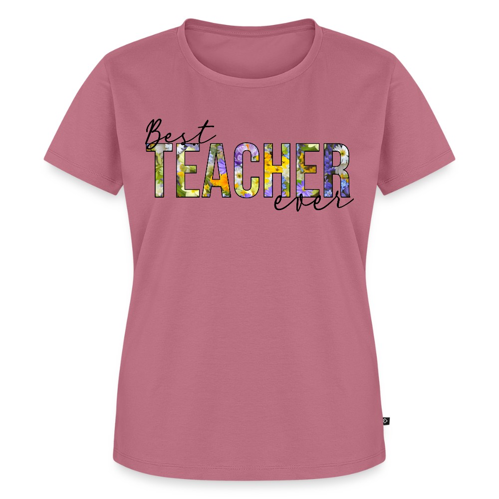 Best Teacher Ever - Frauen Premium T-Shirt - Mauve