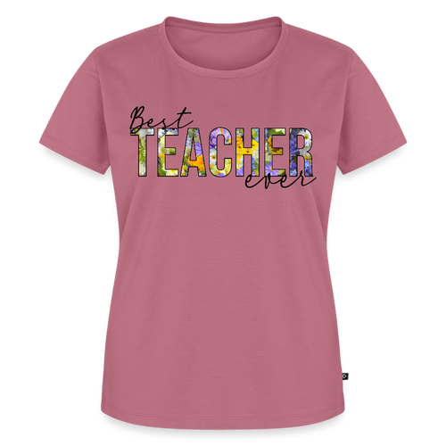 Best Teacher Ever - Frauen Premium T-Shirt - Friendly-Punk-Monkey