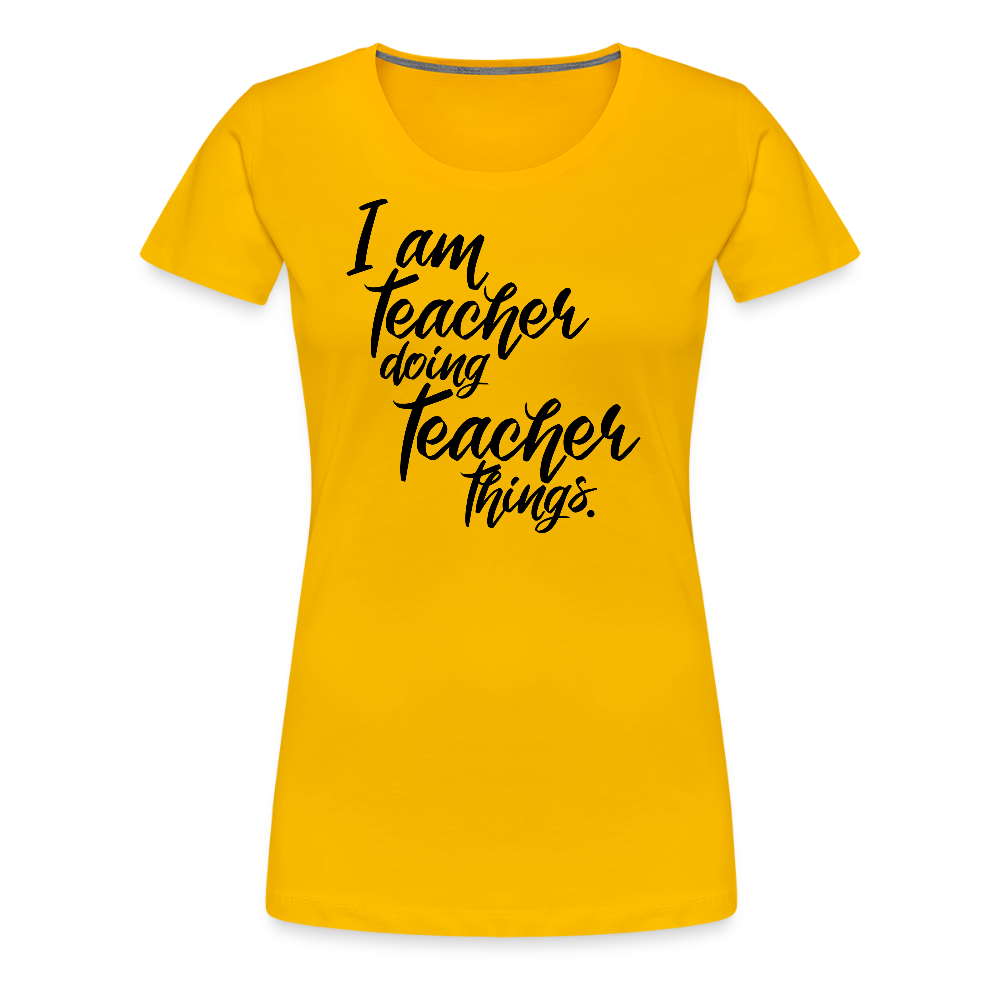 Teacher things - Frauen Premium T-Shirt - Sonnengelb