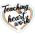 Teaching is heart work - Mattweiß
