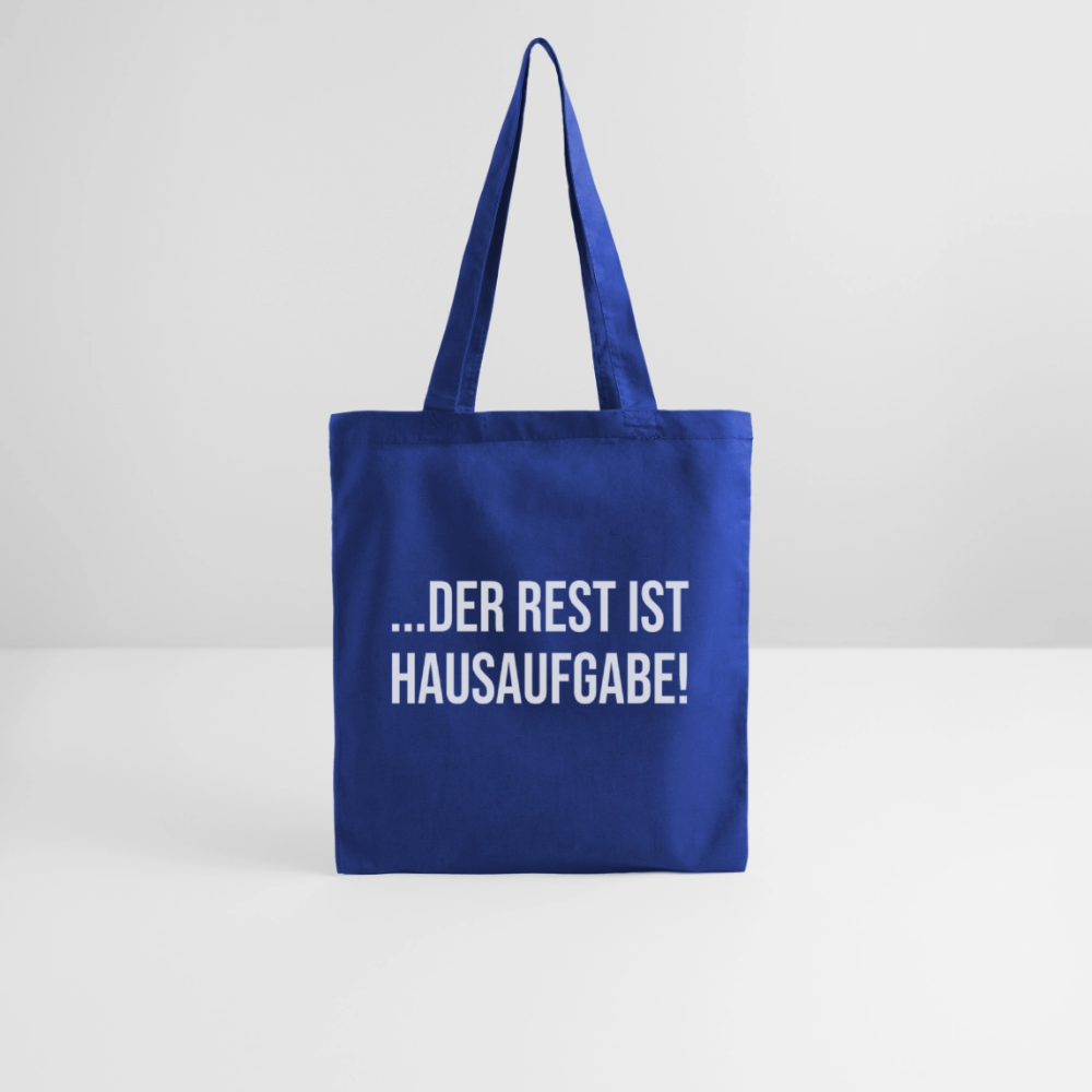 Der Rest ist Hausaufgabe - Stoffbeutel - Royalblau