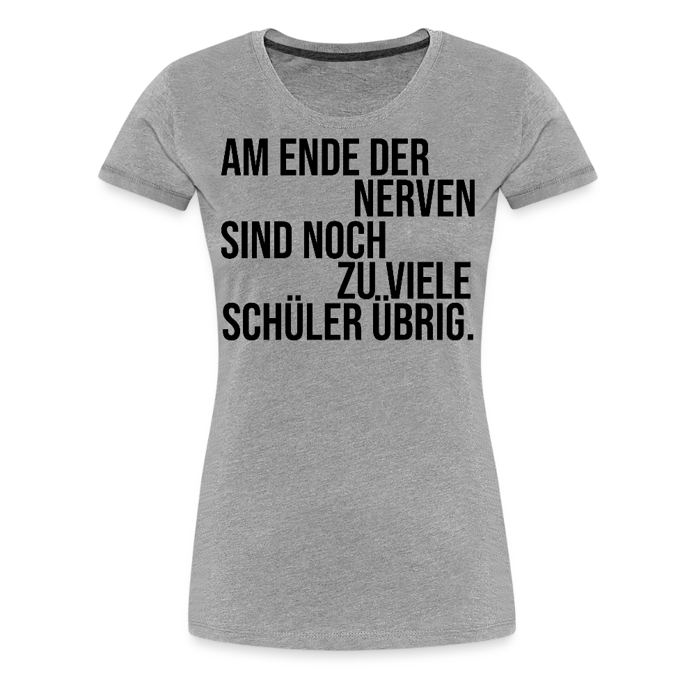 Zu viele Schüler - Frauen Premium T-Shirt - Grau meliert