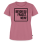 Bevor du fragst, nein! - Frauen Premium T-Shirt - Mauve